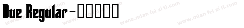 Due Regular字体转换